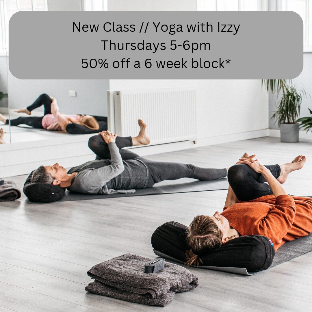 N E W  C L A S S

All levels, including beginners, are welcome to join Izzy for this brand new weekly yoga class on Thursday evenings. 

*New students (only) can enjoy a lovely 50% off their first 6 week block - that's just &pound;4 per class. 

The 