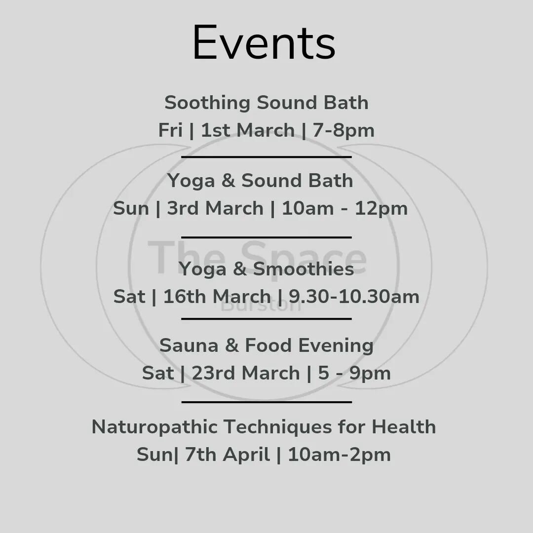 Some of our beautiful events that are coming up over the next month or so. 

There is something for every body &amp; every schedule. 

What do you fancy?

More info? Link in BIO. Or go to the EVENTS page on our website.

#thespaceburston #wellbeingce