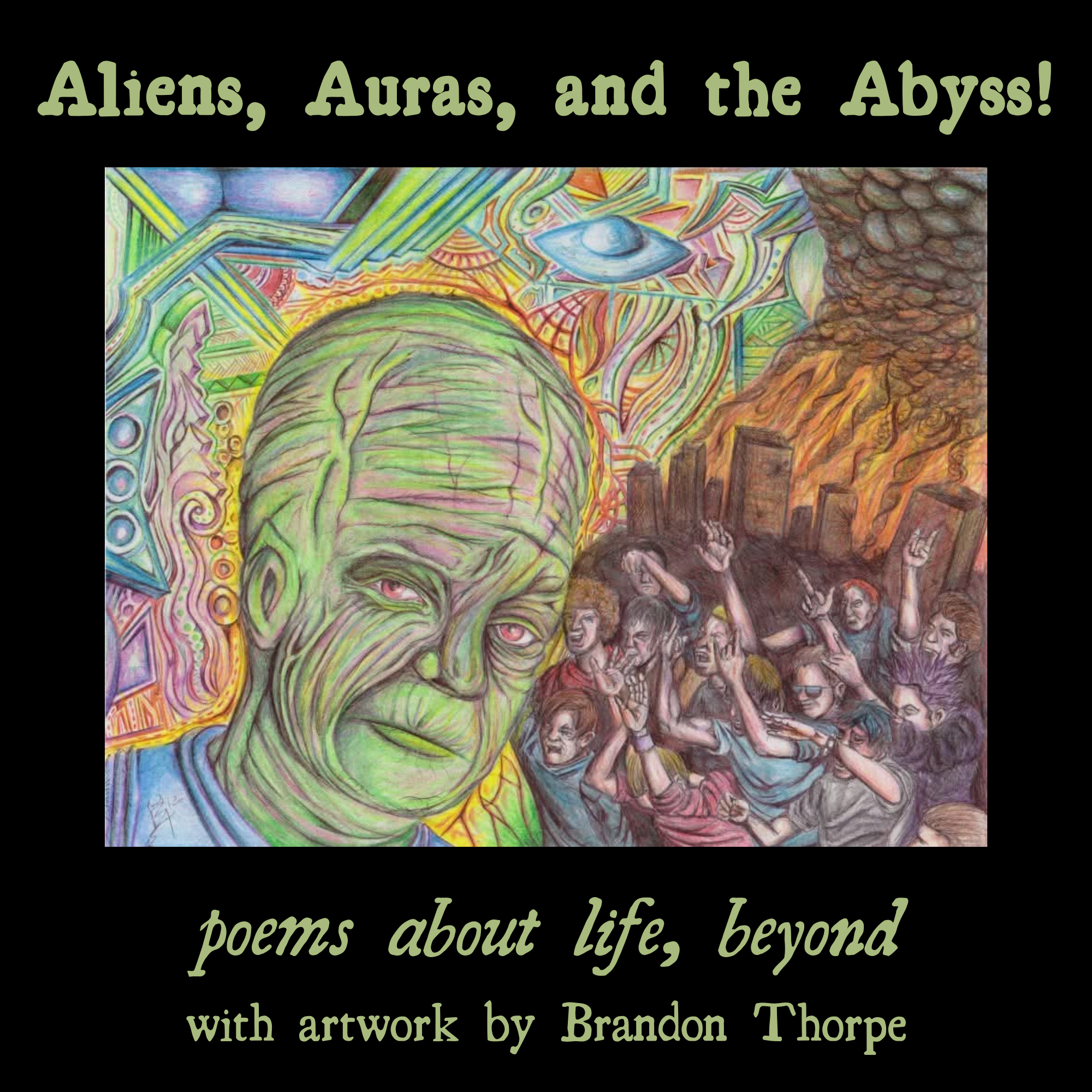 Aliens, Auras, and the Abyss!