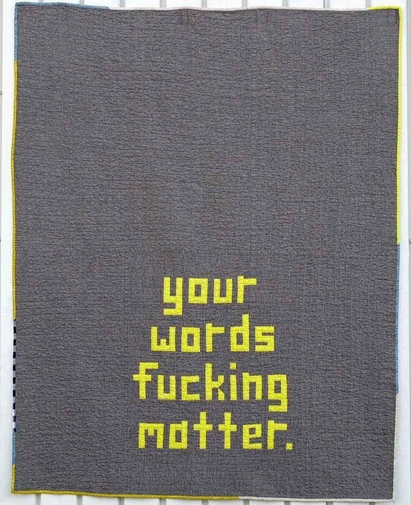 words matter (2017)...QuiltCon 2018