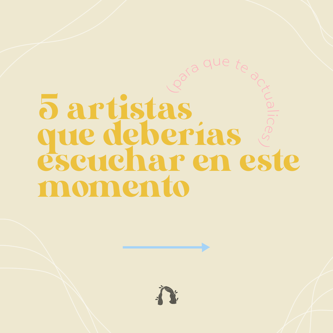Playlist: Artistas que deberías conocer