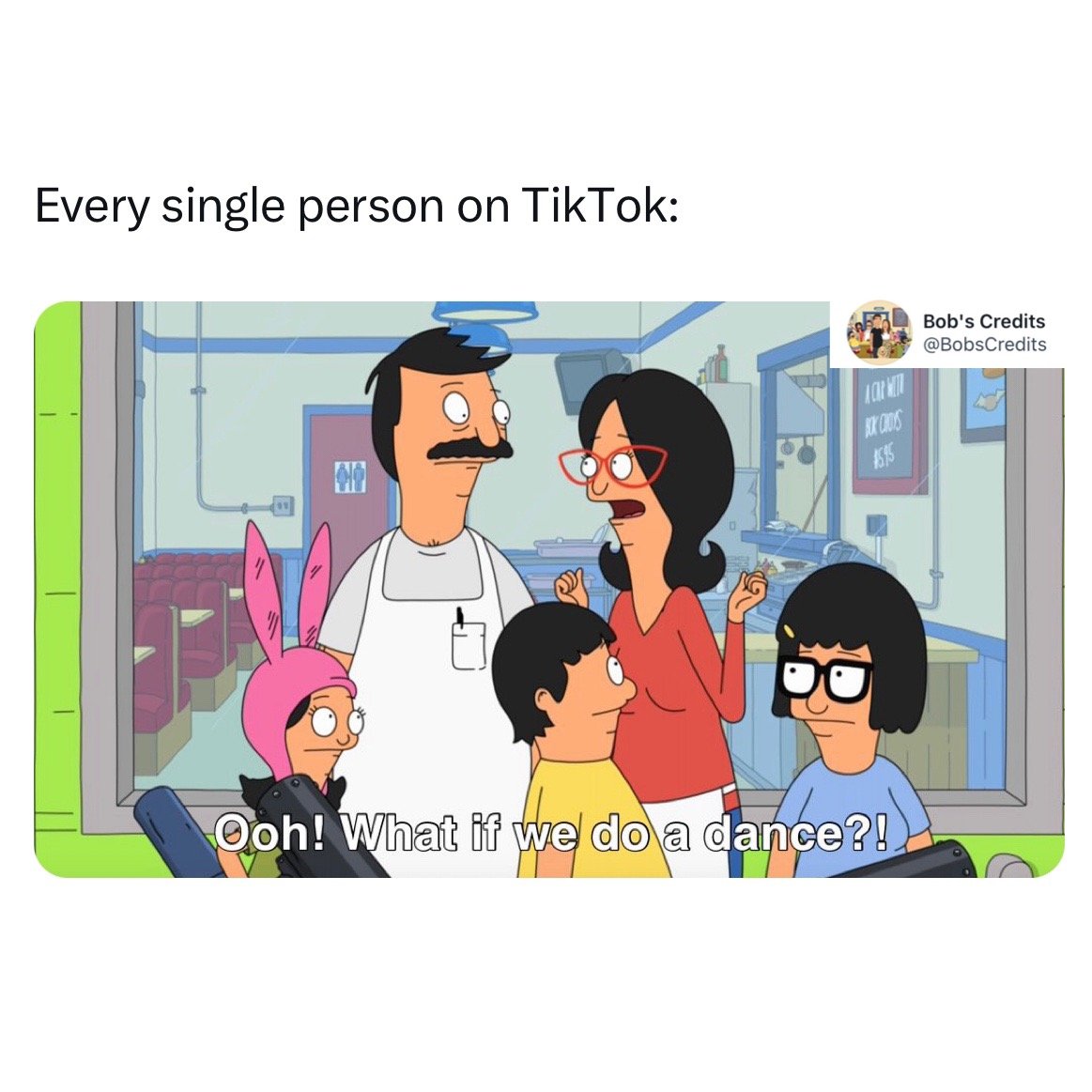 Best-Bobs-Burgers-Memes-Funny-Memes-every-person-on-tiktok.JPG