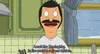 11 Of The Best Bob Belcher Quotes from Bob's Burgers — Bob's Credits ...