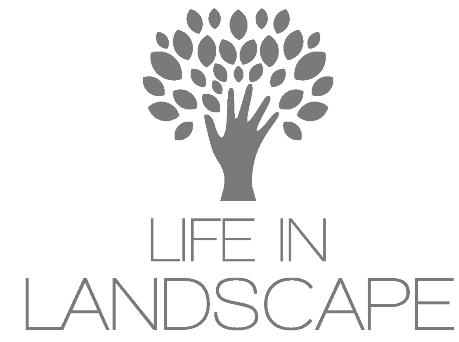 LIFE IN LANDSCAPE