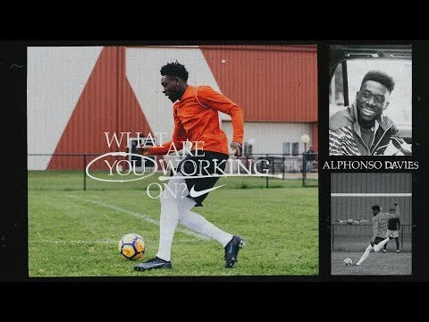 Alphonso Davies | What Are You Working On (DOP: Jon Riera) 