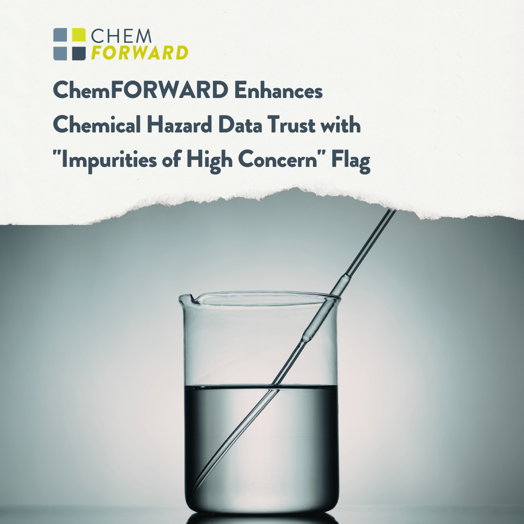 ChemFORWARD Enhances Chemical Hazard Data Trust with "Impurities of High Concern" Flag