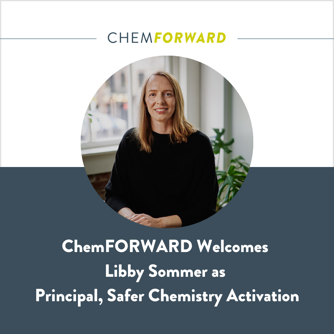 ChemFORWARD Appoints Libby Sommer as Principal of Safer Chemistry Activation