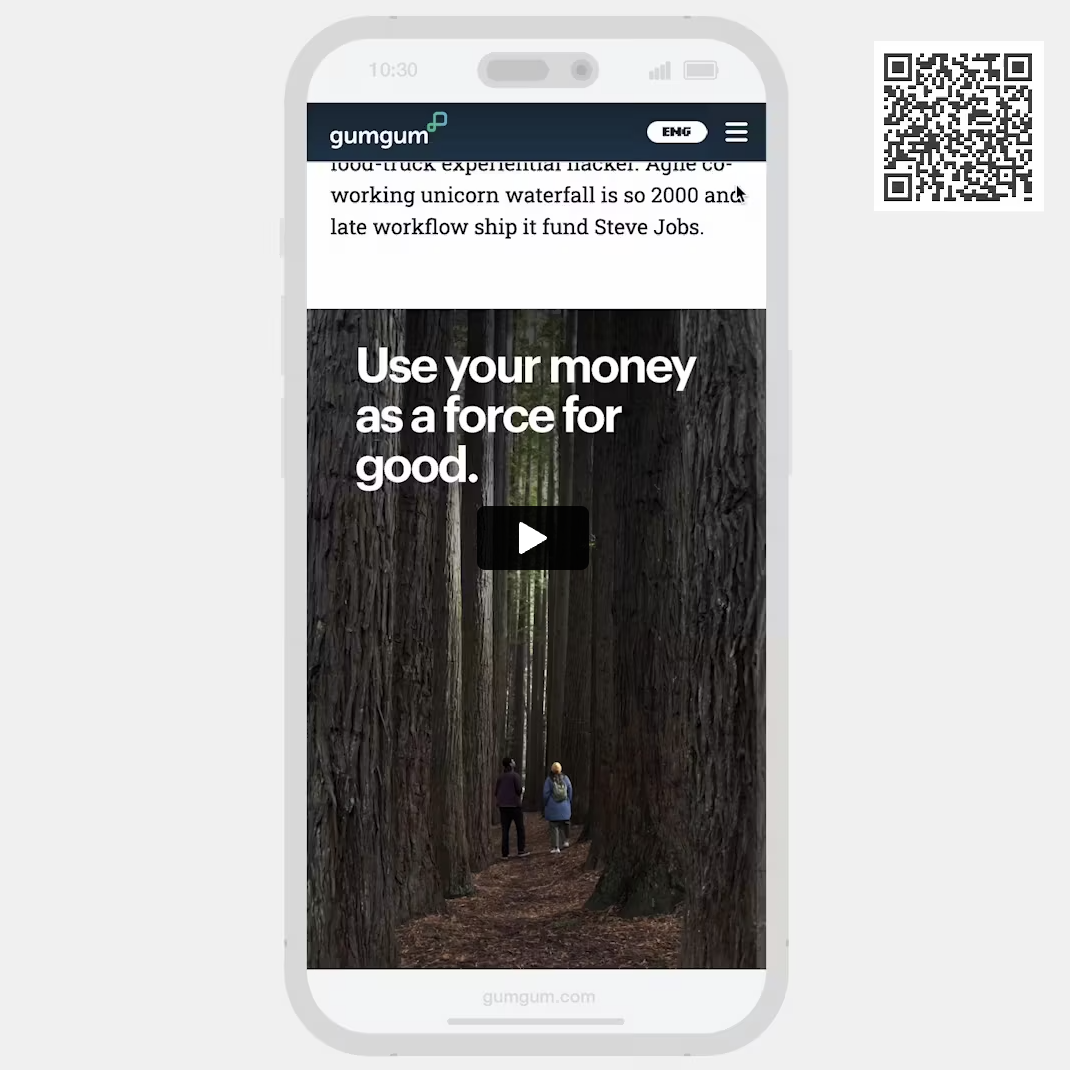 Mobile phone displaying a website with a forest image and the text "Use your money as a force for good," along with a play button and a QR code in the top right corner.