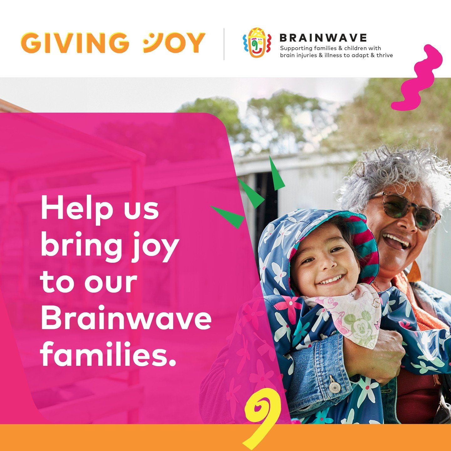 We need your help. 

Every day in Australia, 10 children receive a life-altering diagnosis. 10 children are diagnosed with a brain injury or illness. This is not just a statistic, but a reality for families across Australia. Help us bring joy to thes