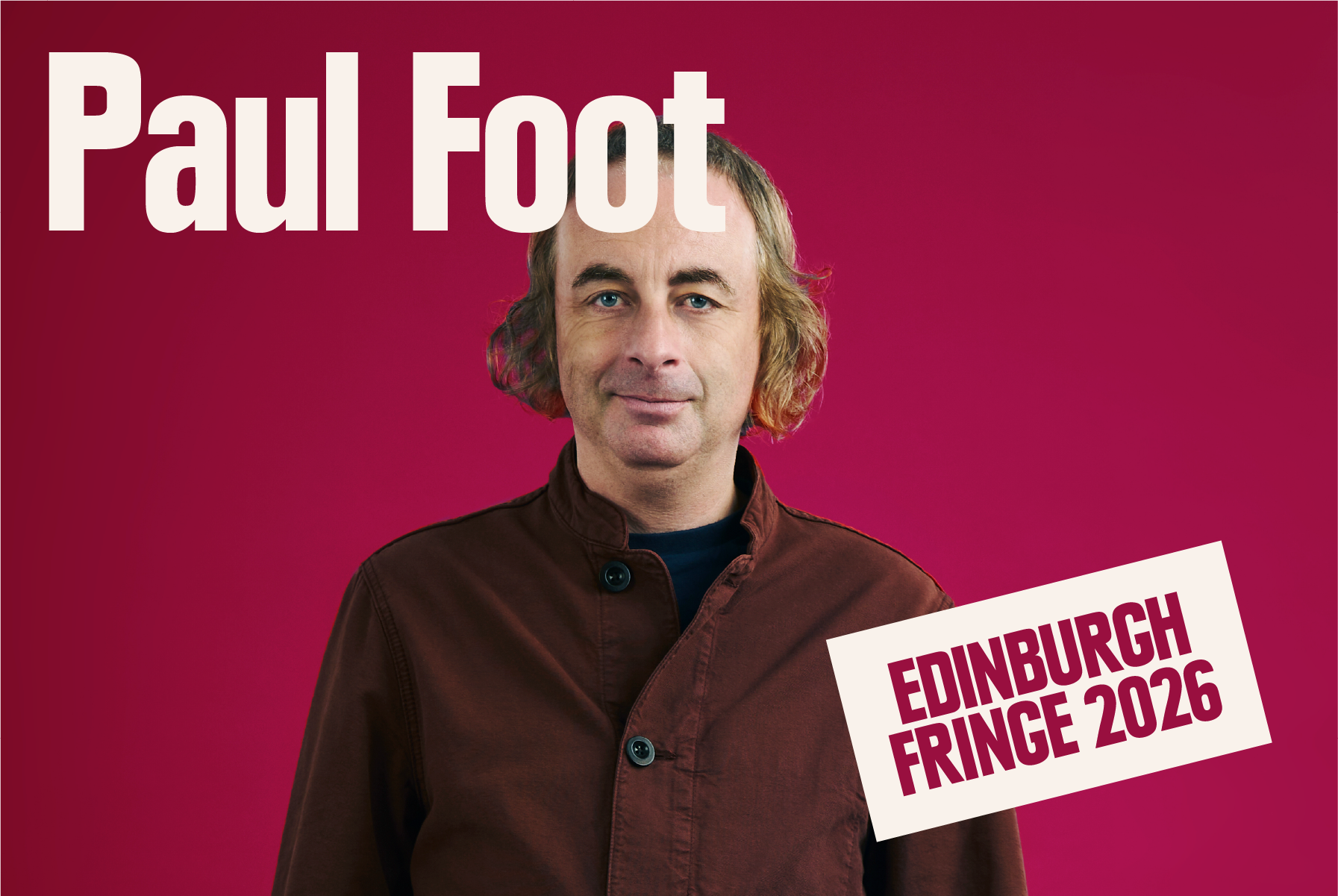 PAUL FOOT: THE FUTURE | EDINBURGH FRINGE