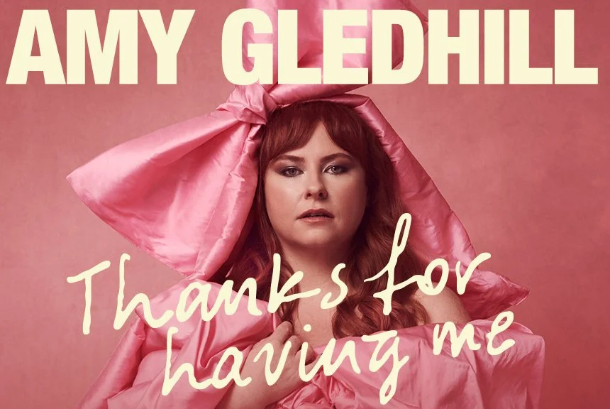 AMY GLEDHILL: THANKS FOR HAVING ME | UK TOUR 