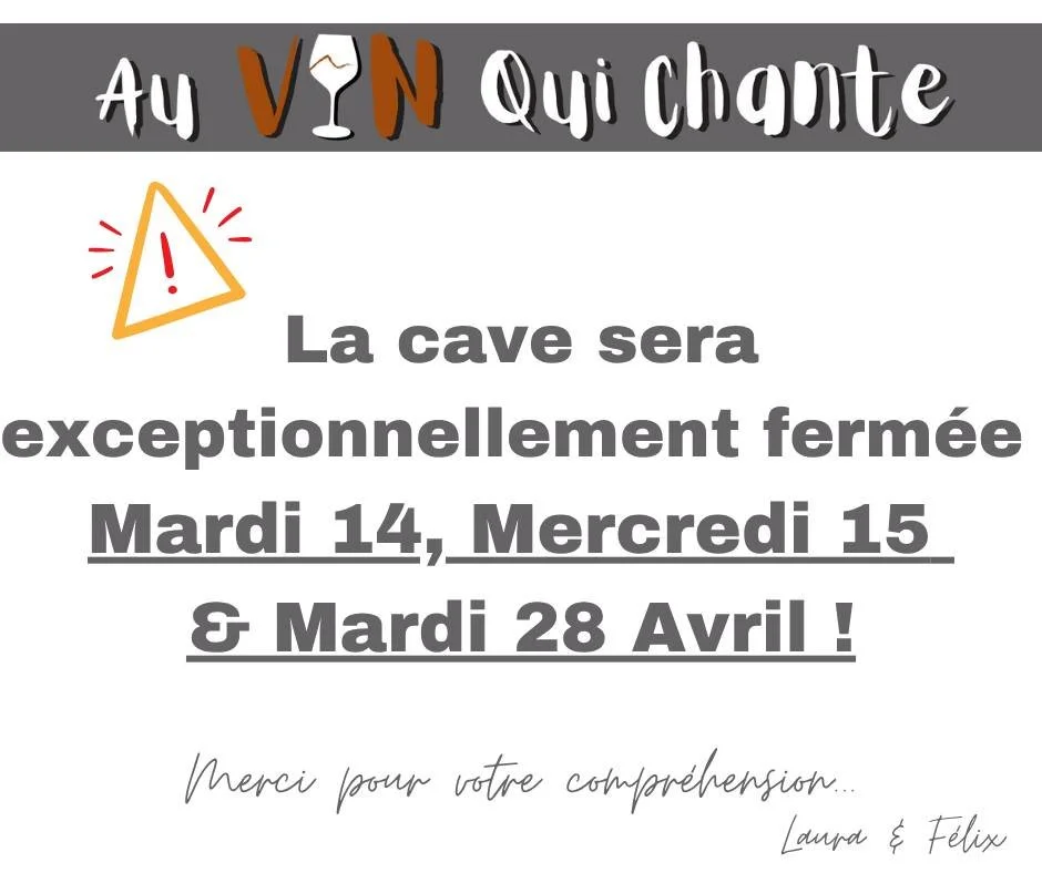 *** INFO ***

👉La Cave sera exceptionnellement ferm&eacute;e Mardi 14, Mercredi 15 et Mardi 28 Avril !