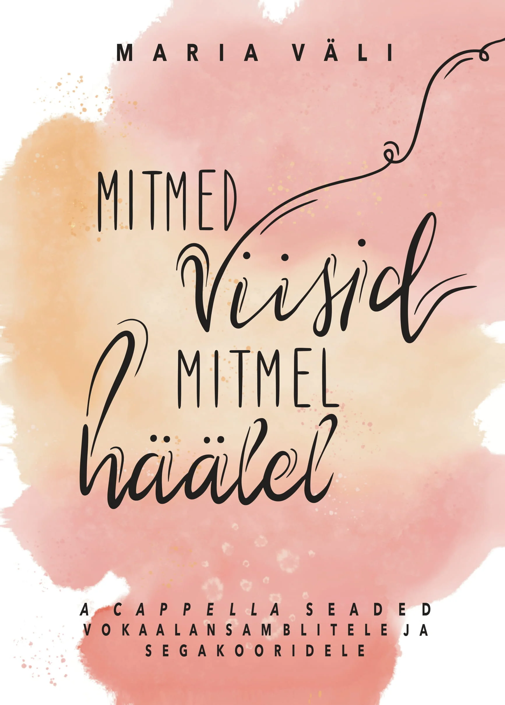 MitmedViisidMitmelHäälel-1.jpg