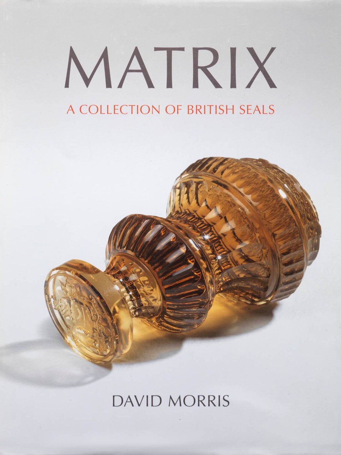 Matrix, A Collection of English Seals