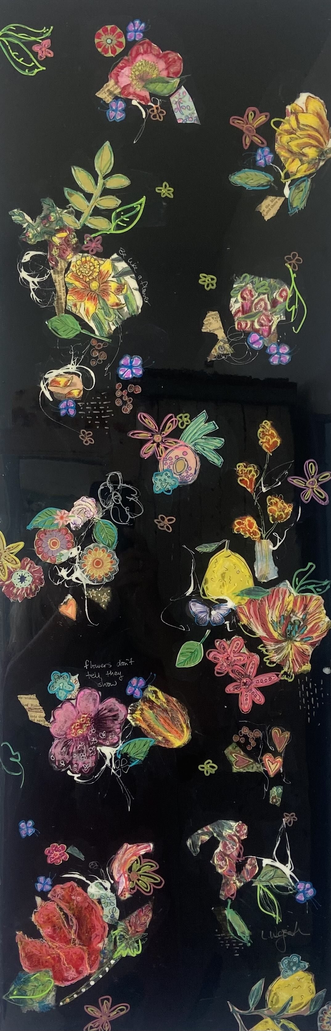 Lanni Weingarten - Be Like a Flower, Flowers don't Tell, they Show