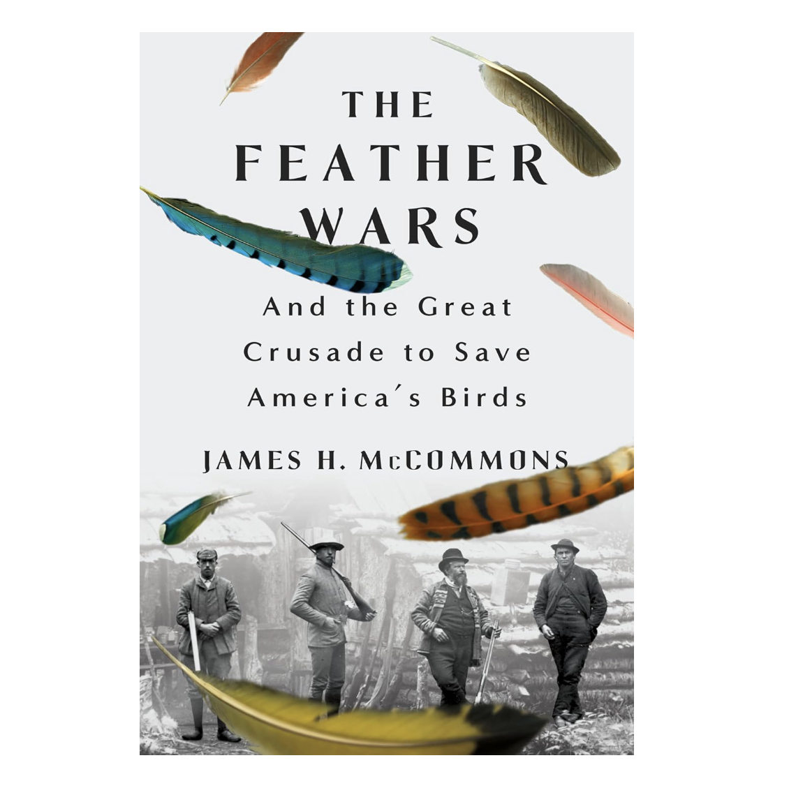 The Feather Wars by James H. McCommons