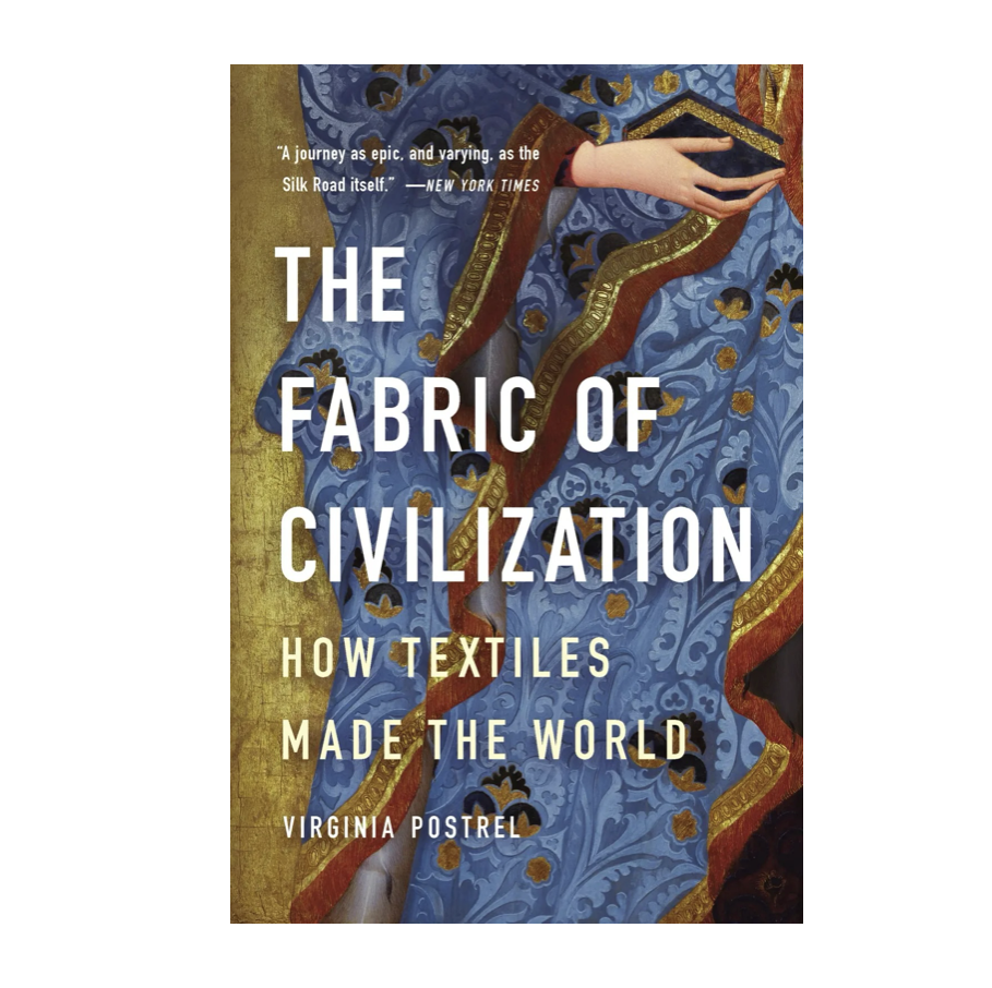 The Fabric of Civilization by Virginia Postrel