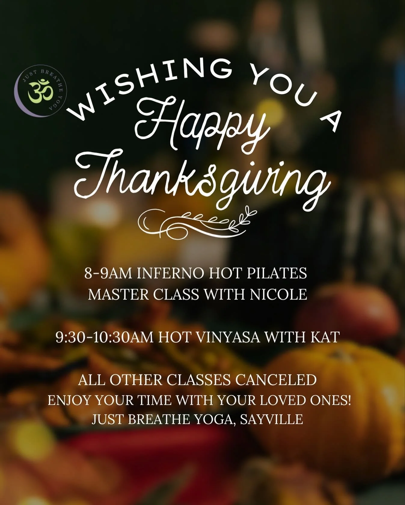Sayville Thanksgiving Schedule 🍁🦃

8am Hot Pilates Master class w. @yoganicki 
9:30am Hot Vinyasa w. @katbrunoyoga 

All PM classes Canceled . 

#hotpilates #hotyoga #yogaeveryday #yogapractice #yoga #justbreatheyogawellness #jbysayville #sayvilley