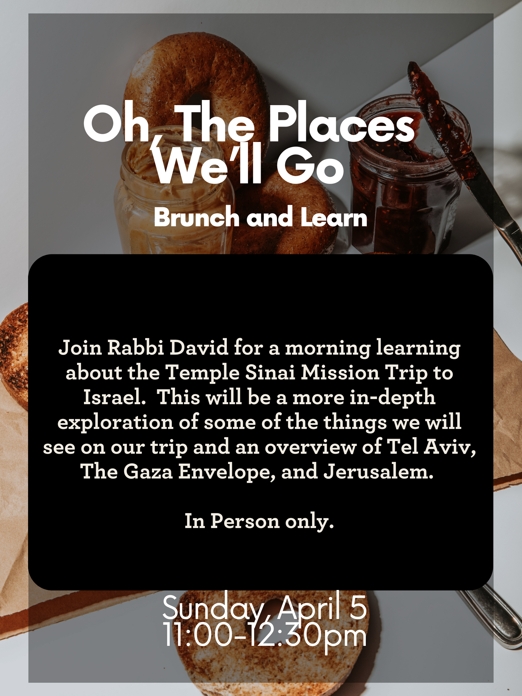 Brunch and Learn: Oh, The Places We’ll Go (in Israel)