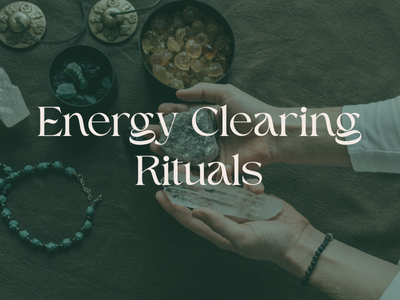 Energy Clearing Rituals