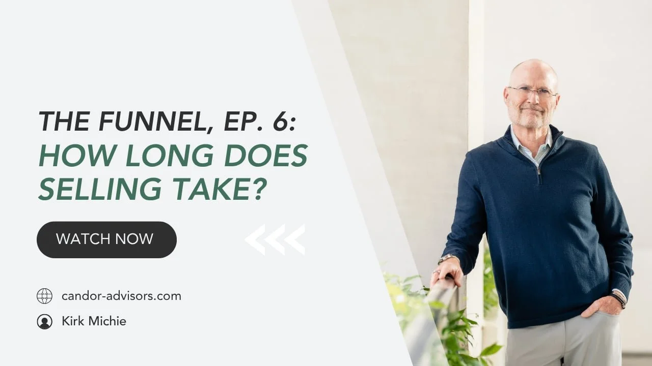 The Funnel, Ep. 6: How Long Does Selling Take?