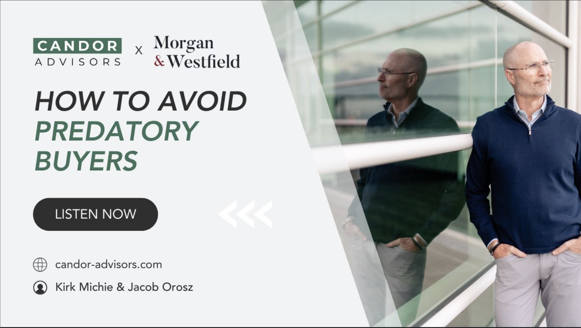 Guest Podcast by Morgan &amp; Westfield: How to Avoid Predatory Buyers
