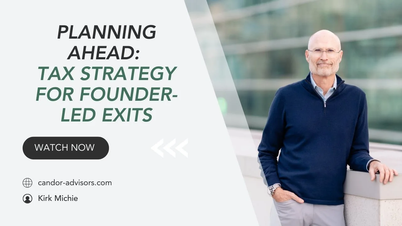 Planning Ahead: Tax Strategy for Founder-Led Exits
