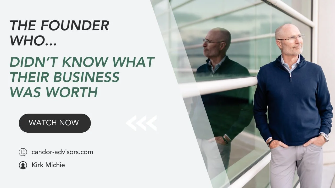 The Founder Who... Didn't Know What Their Business Was Worth