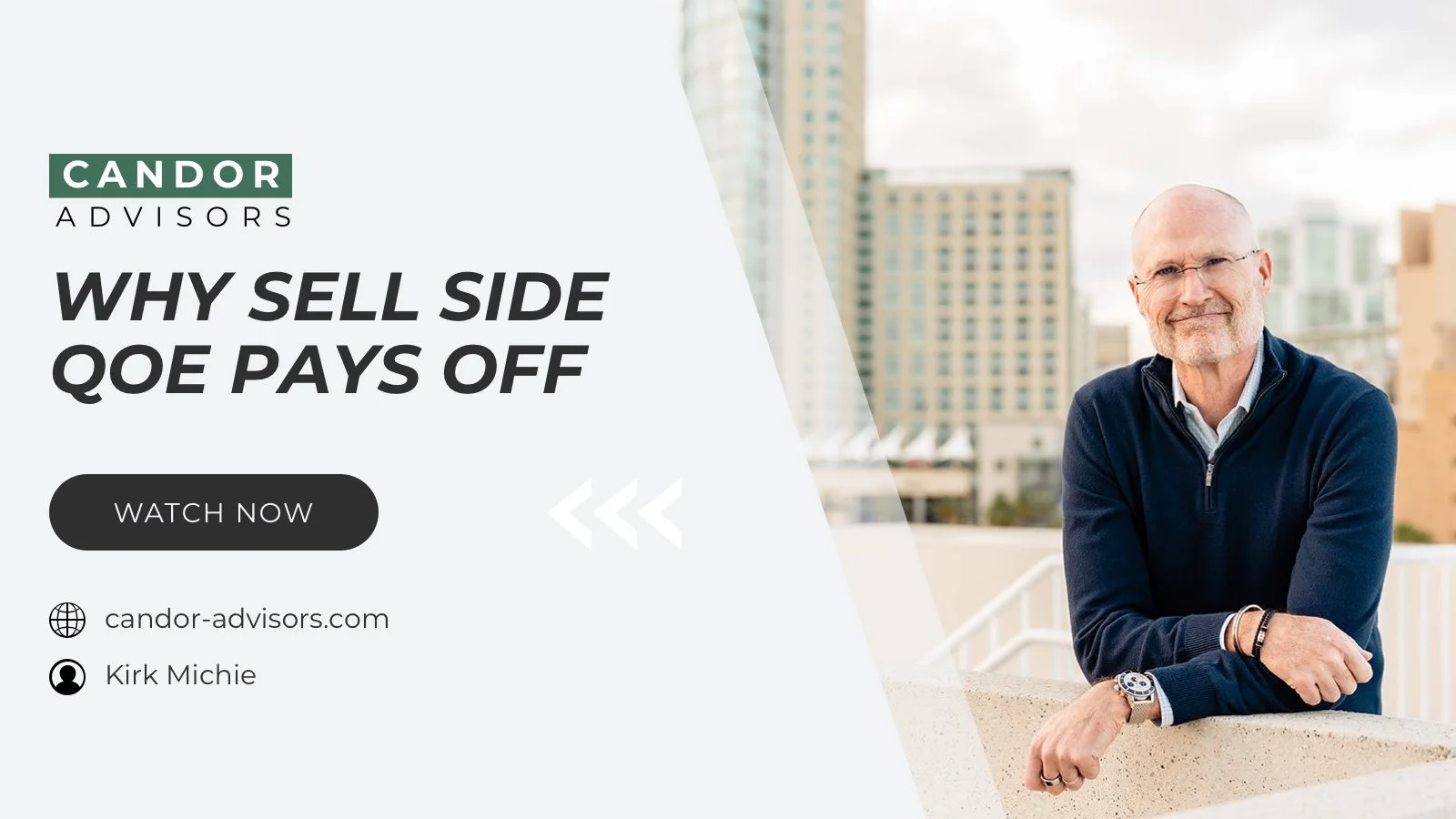 Why Sell Side QoE Pays Off