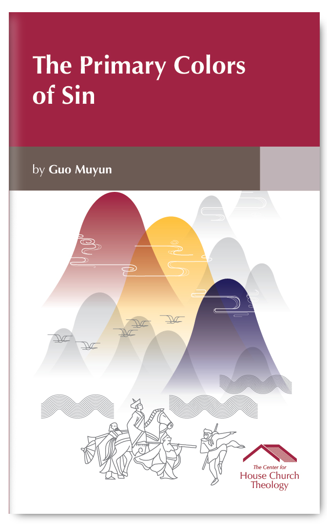 The Primary Colors of Sin (English) — The Center for House Church Theology