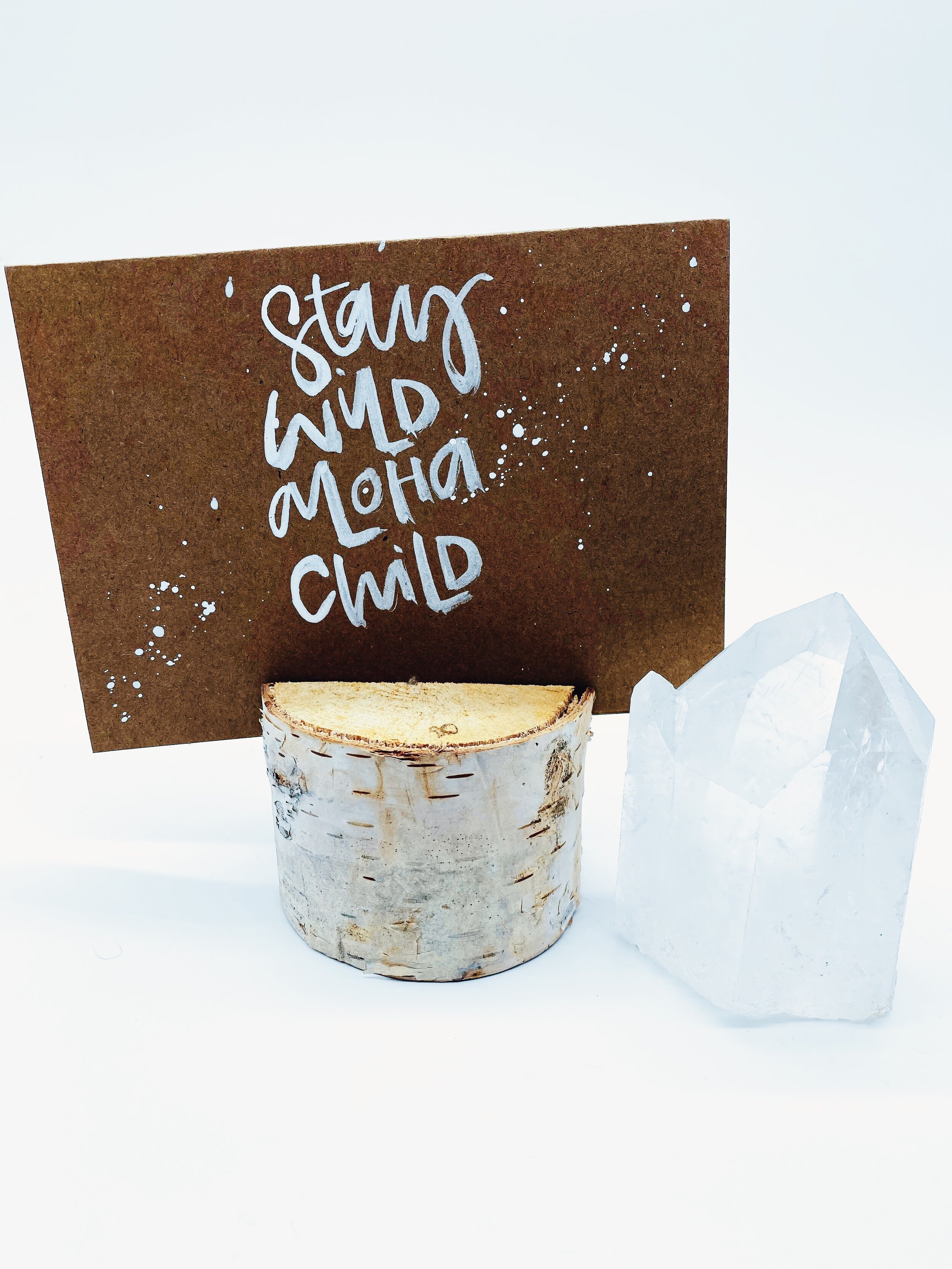 An image of the Stay Wild Aloha Child hand lettered DBL love note (handmade)