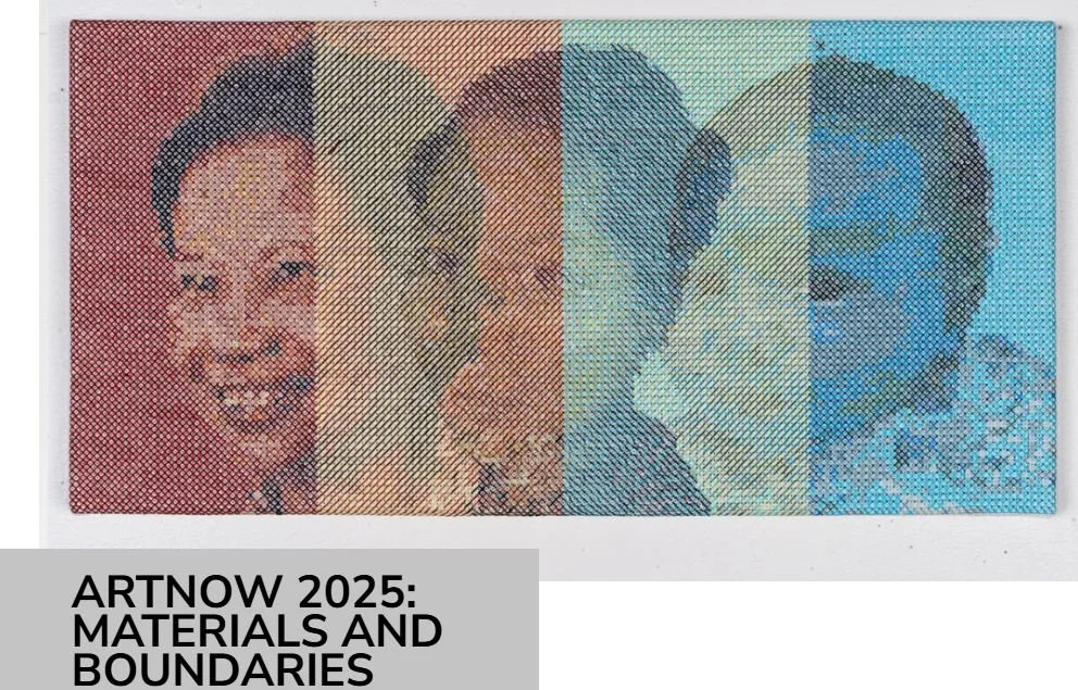 ArtNow 2025: Materials and Boundaries