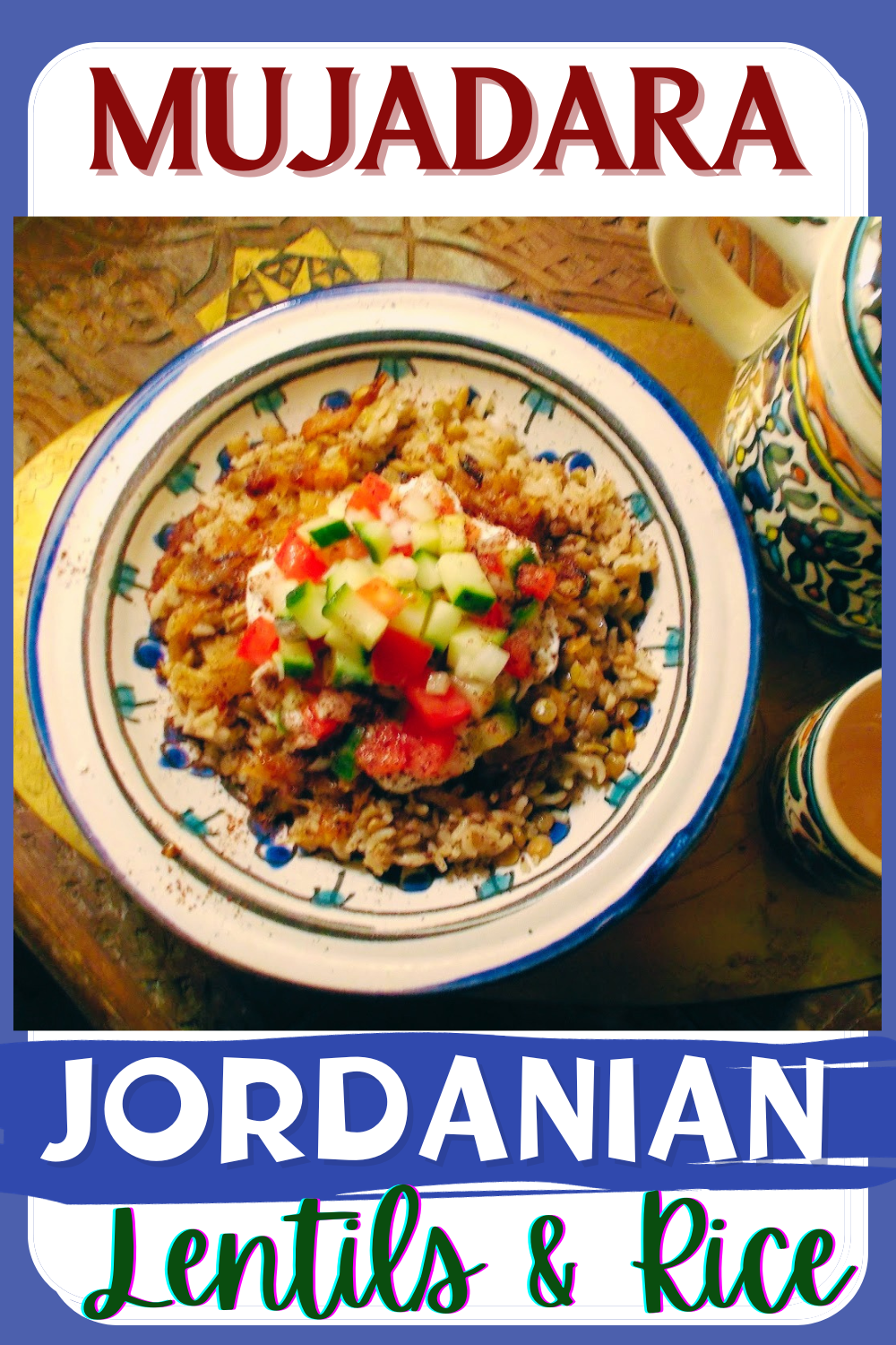 Mujadara Jordanian Lentils and Rice