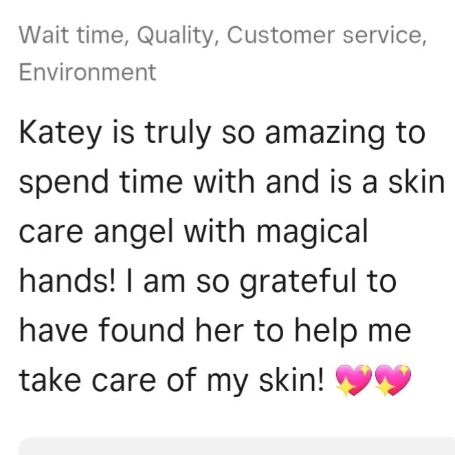 Customer review praising Katey Kristabelle for skin care services, mentioning satisfaction with her magical hands and gratitude for finding her, accompanied by pink heart emojis.