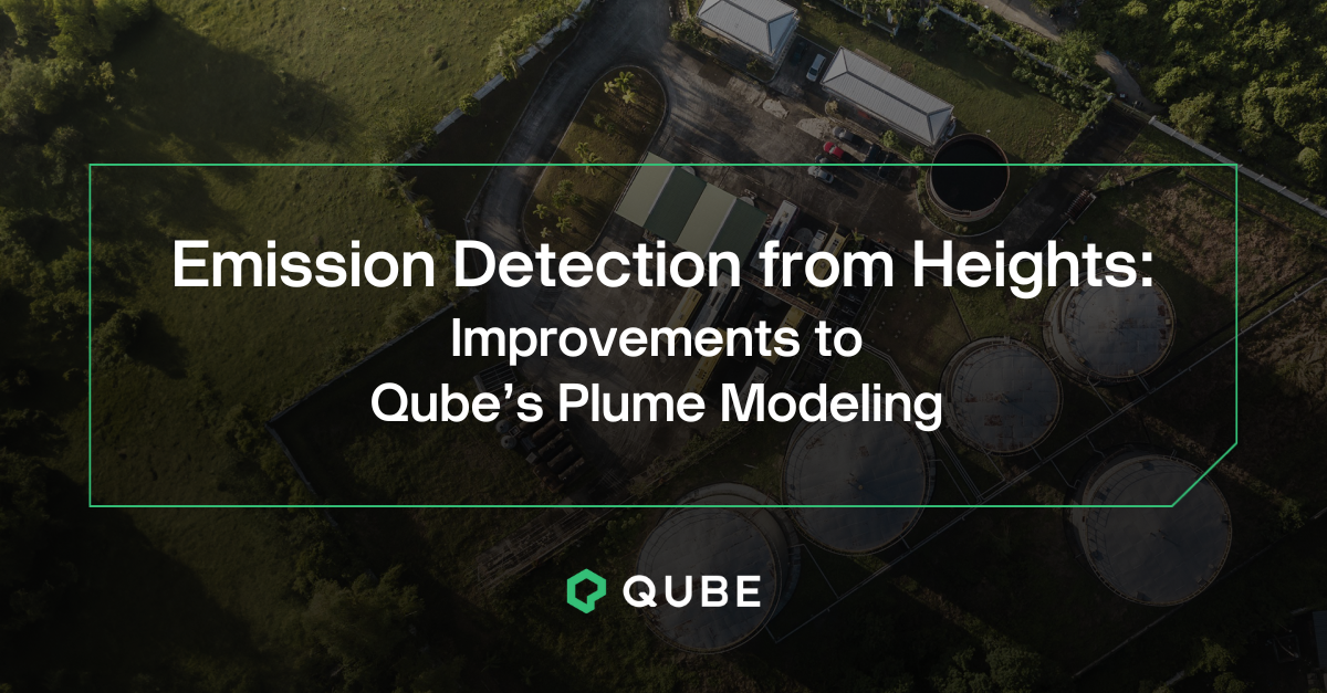 Emission Detection from Heights: Improvements to Qube’s Plume Modeling