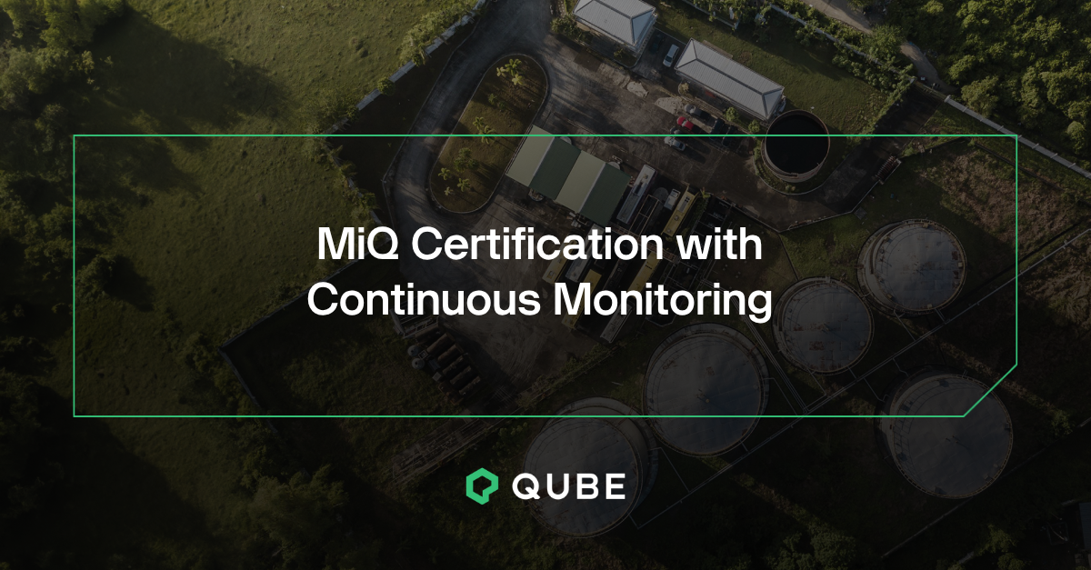 MiQ Certification with Continuous Monitoring