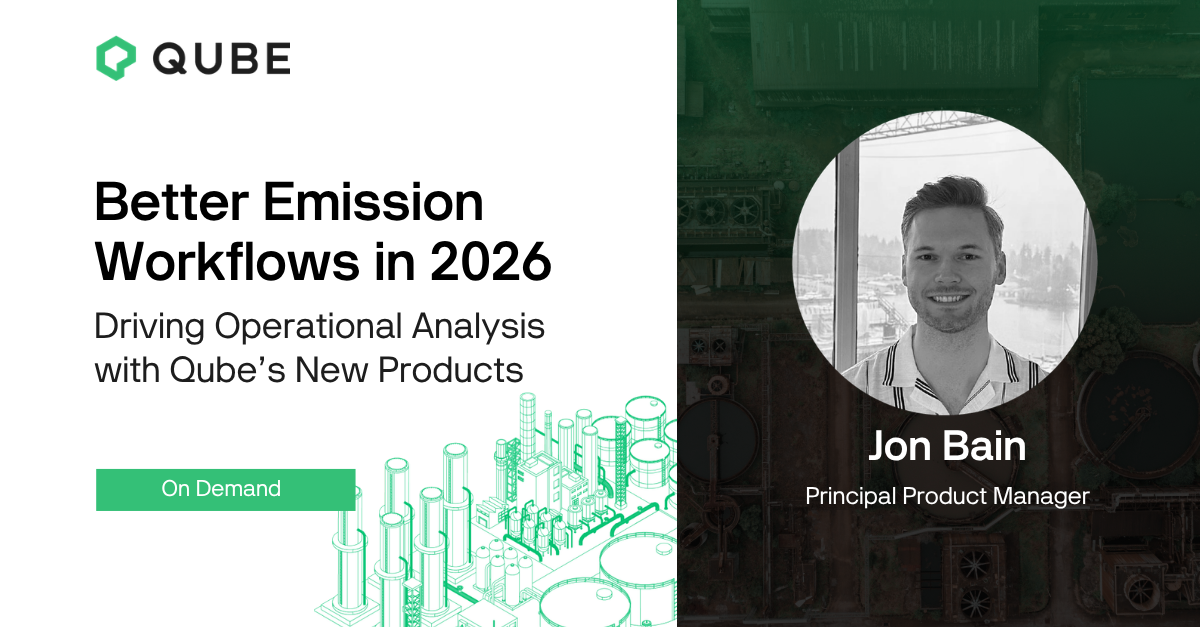 Better Emission Workflows in 2026: Driving Operational Analysis with Qube’s New Products
