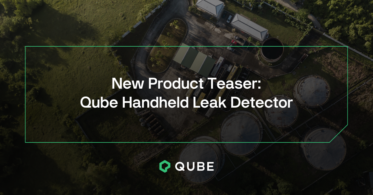 New Product Teaser: Qube Handheld Leak Detector