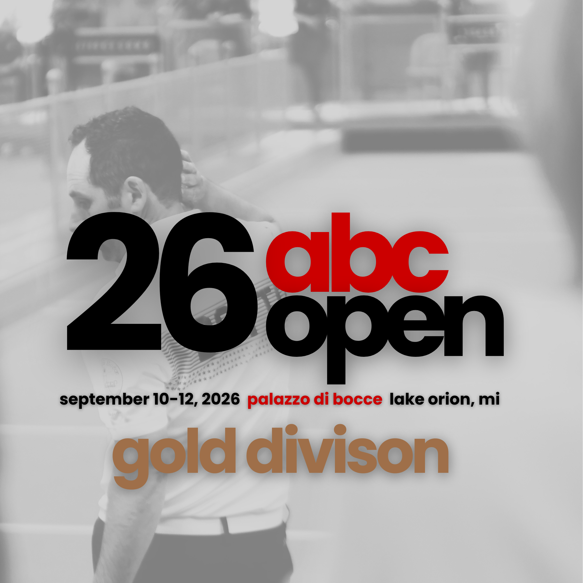 ABC Open Gold | September 10-12 | Palazzo di Bocce | Lake Orion, MI 