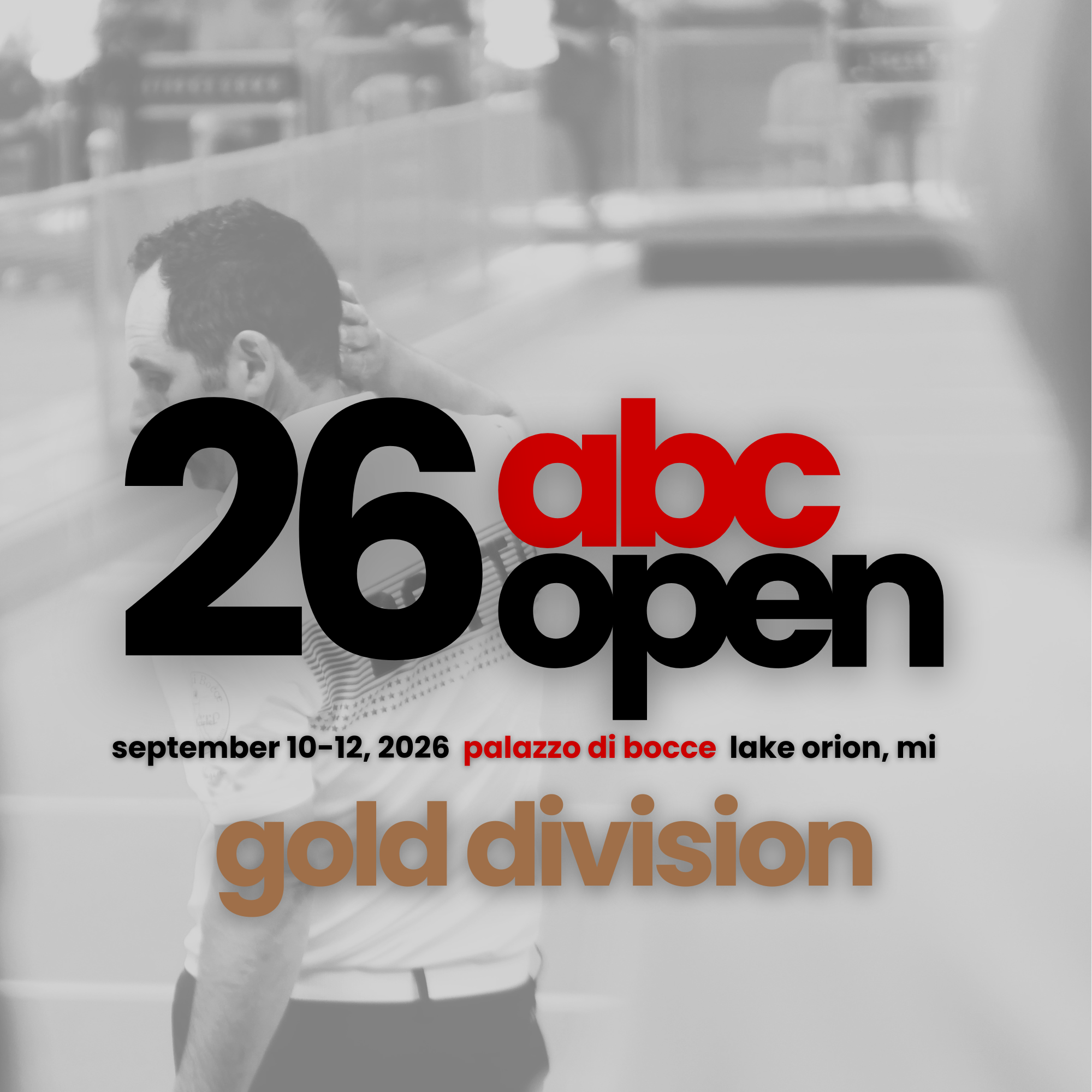 ABC Open Gold | September 10-12 | Palazzo di Bocce | Lake Orion, MI 