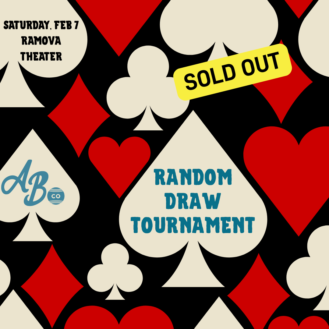 Random Draw Tournament | Saturday, Feb. 7 | Ramova Theater