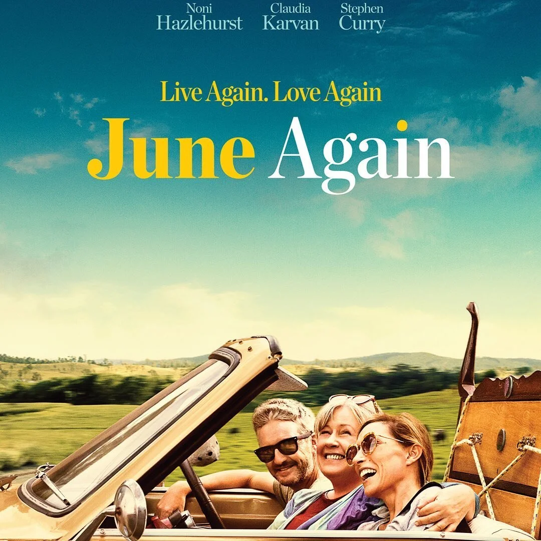 June Again is still going strong at the cinemas. If you haven&rsquo;t had a chance to see it, now is the time &ndash; it won&rsquo;t screen forever (sadly). Starring the wonderful Noni Hazlehurst, Claudia Karvan and Stephen Curry www.juneagainmovie.c