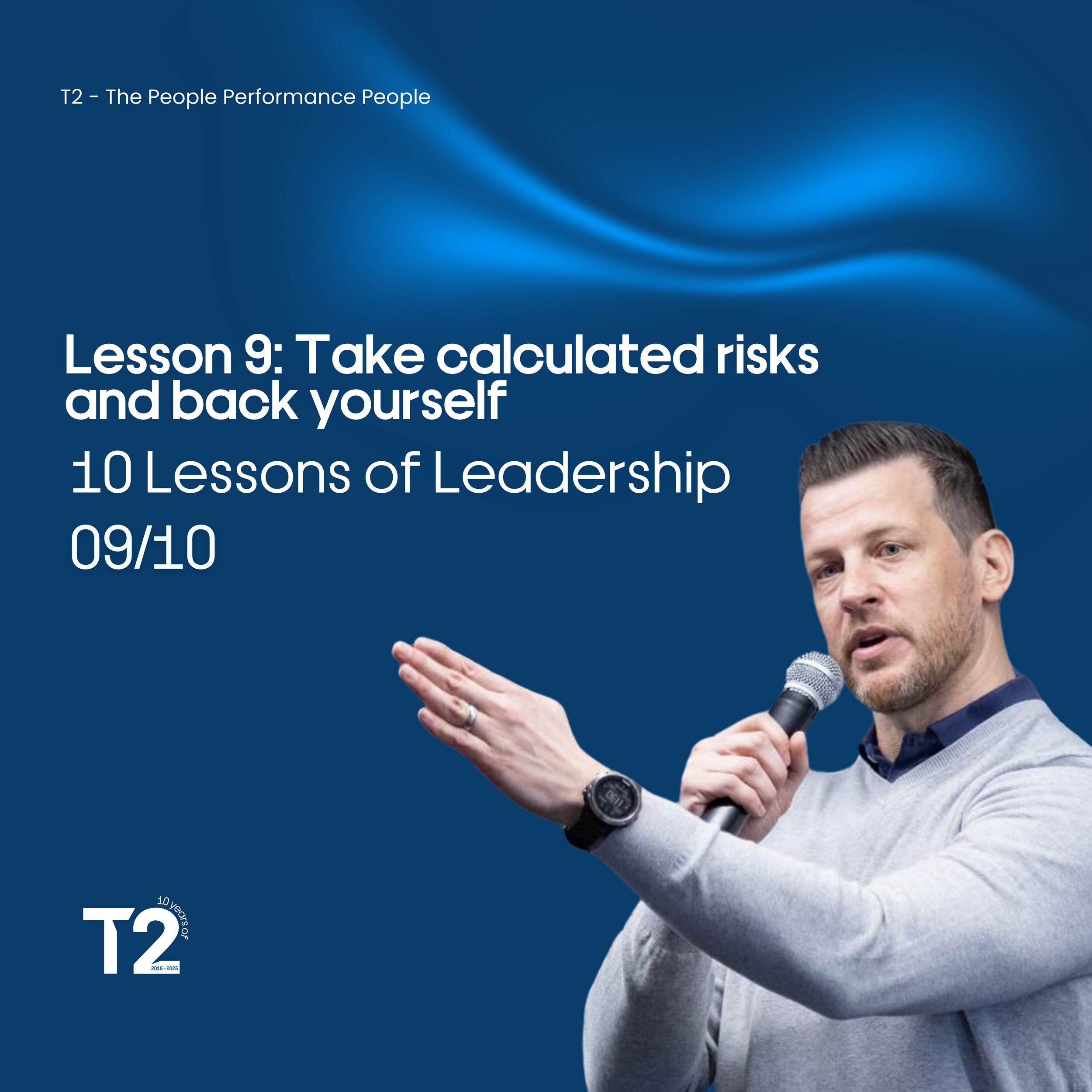 Lesson 9 by Martin Johnson - Take calculated risks and back yourself