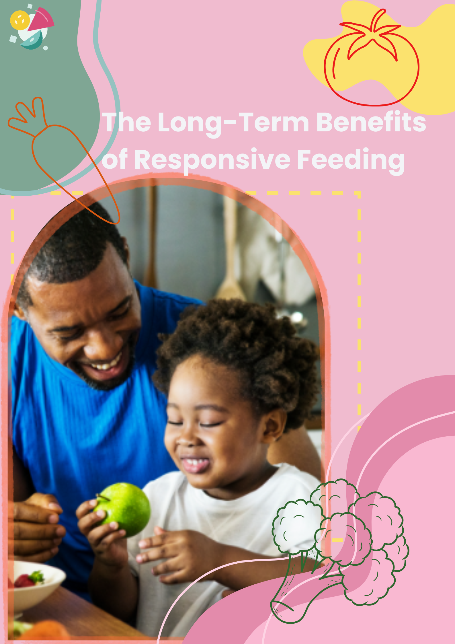 How Does Responsive Feeding Shape My Child's Relationship With Food For Life?