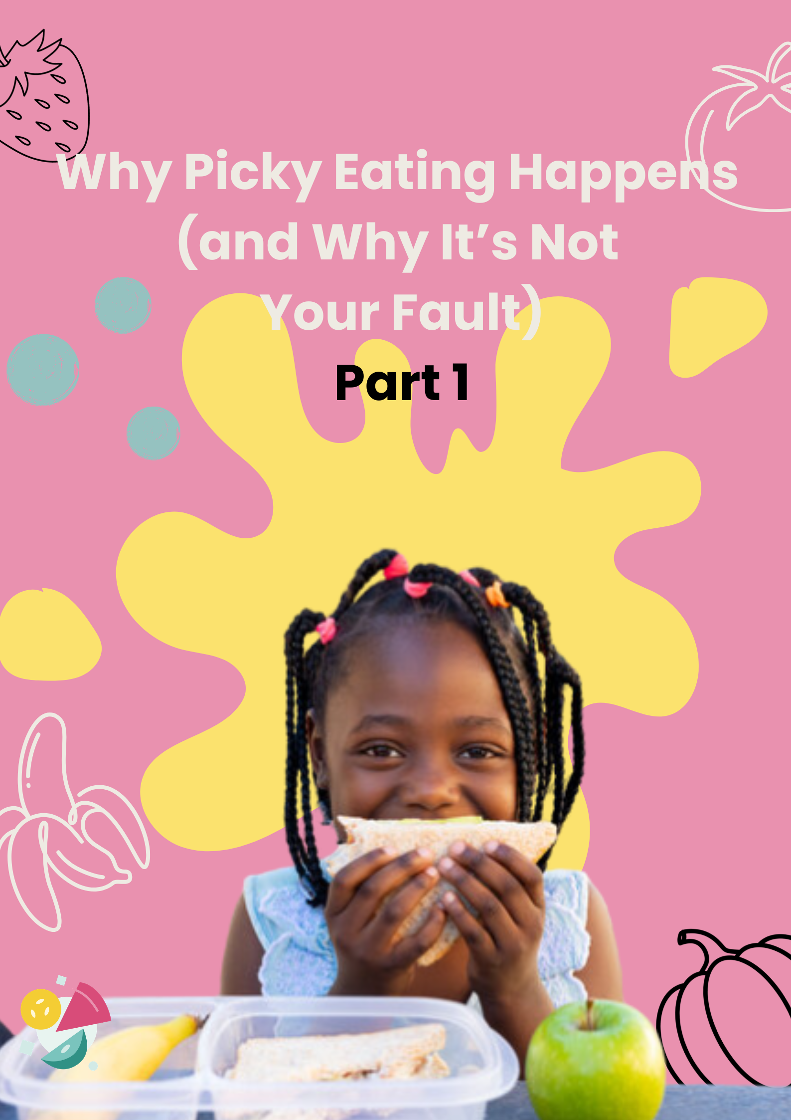 Is My Child a Picky Eater? Why It Happens and Why It’s Not Your Fault