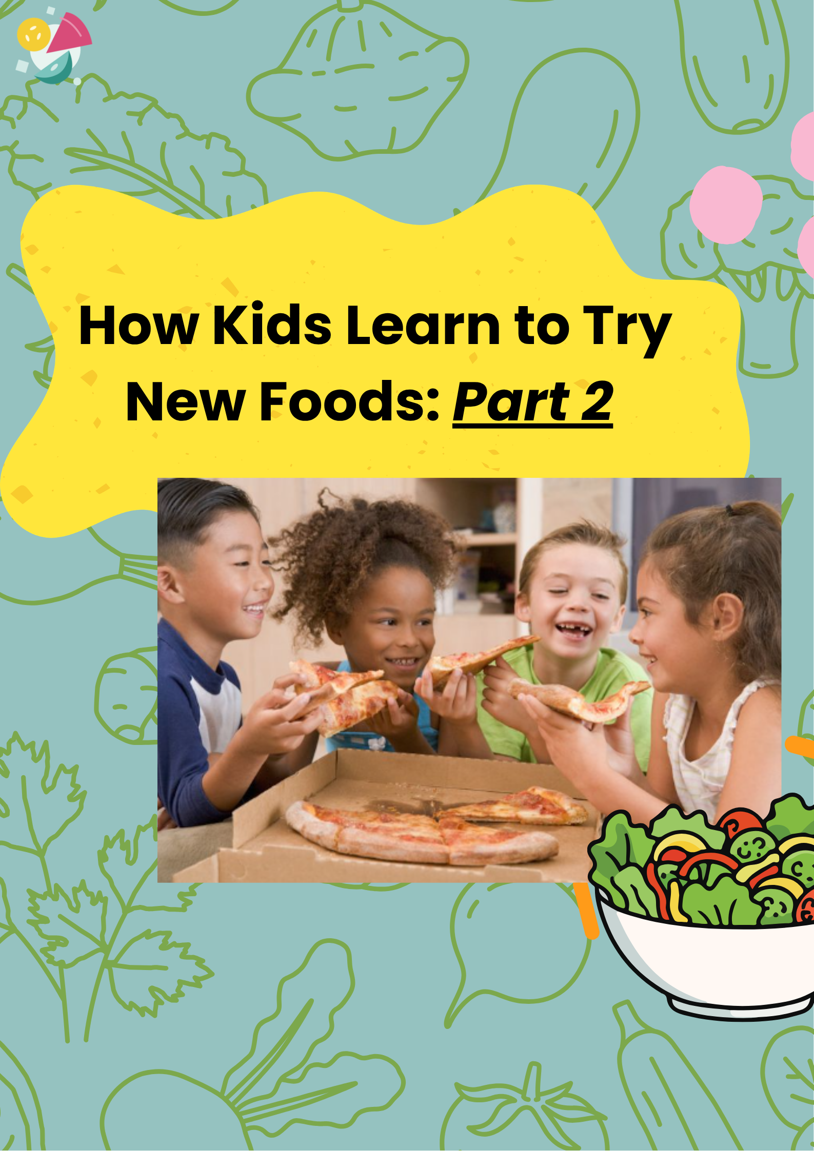 How Do I Get My Toddler to Try New Foods?Part 2: Building Curiosity-Led Food Exploration