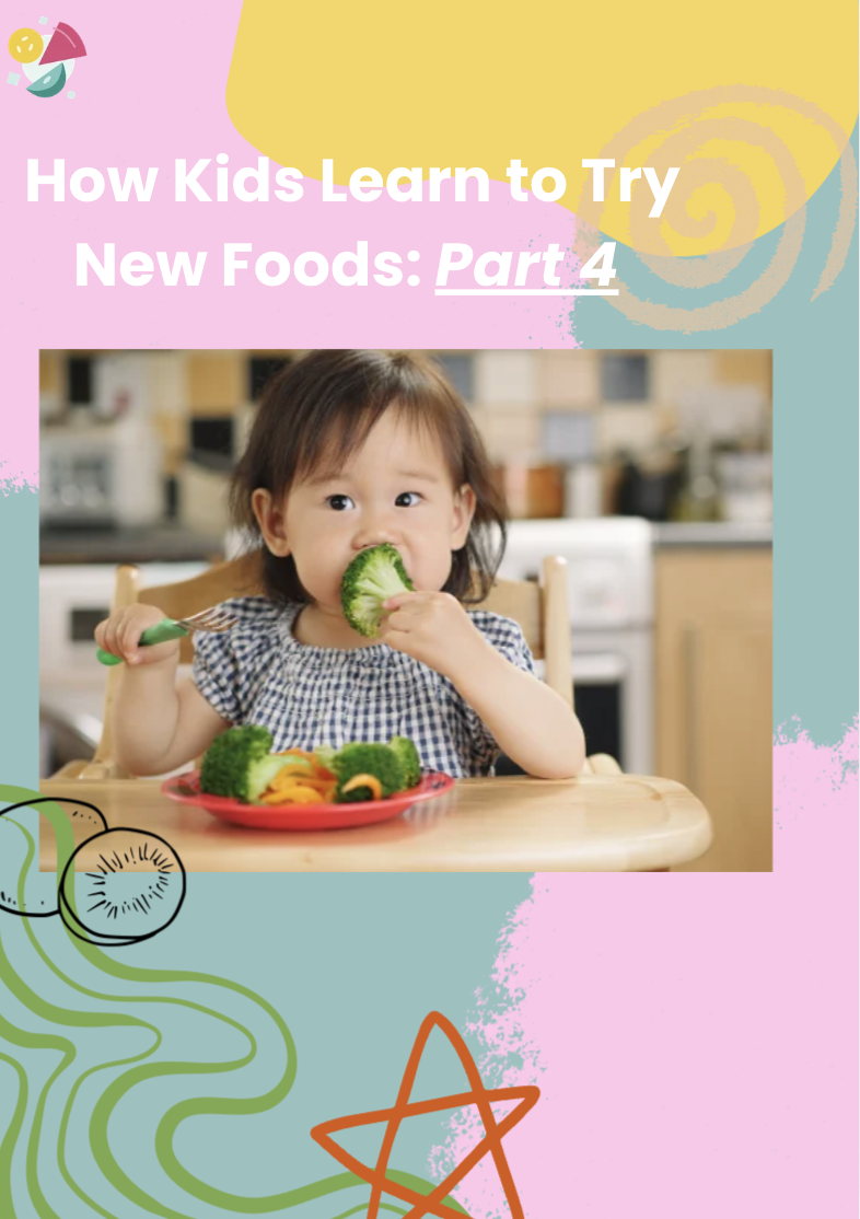 How to Help Picky Eaters Try New Foods: The 6 Rules That Protect Everything You Have Built (Part 4)