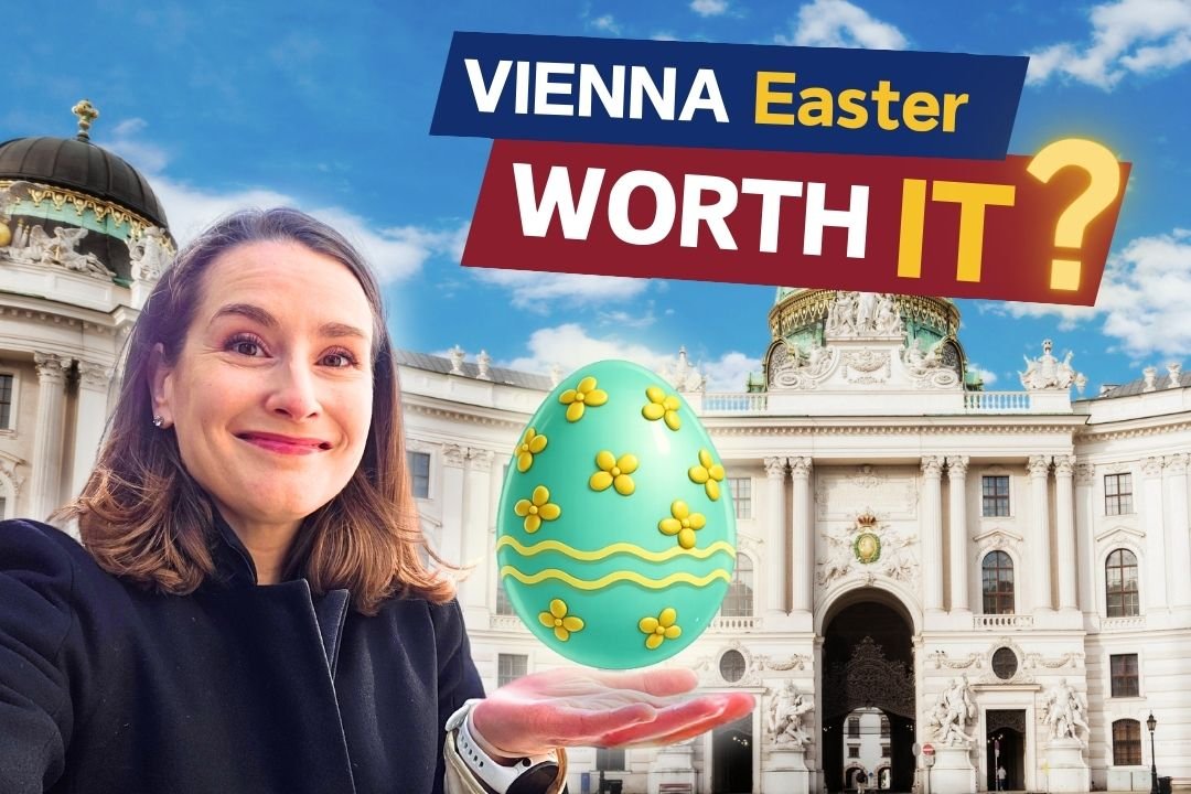 Vienna at Easter 2026: What’s Open, How Crowded It Gets &amp; Easter Markets
