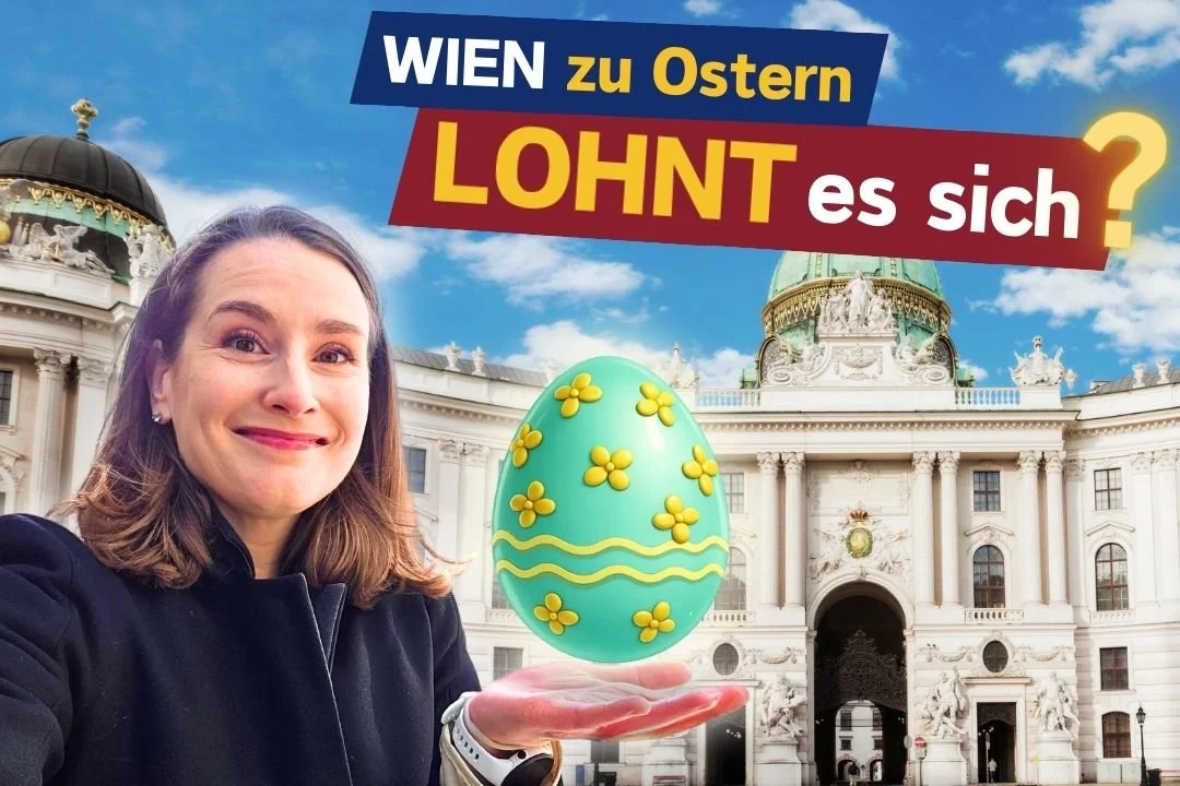 Wien zu Ostern 2026: Wie voll wird es, was ist geöffnet &amp; lohnt sich die Reise?