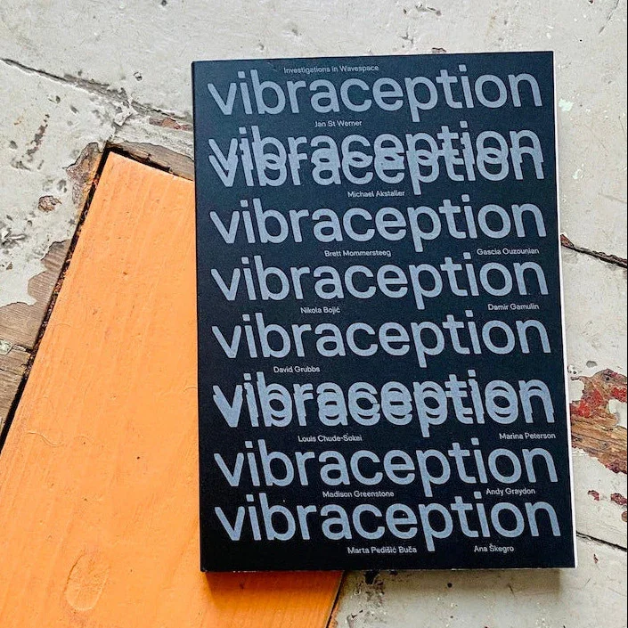 Vibraception: Investigations in Wavespace (texts)